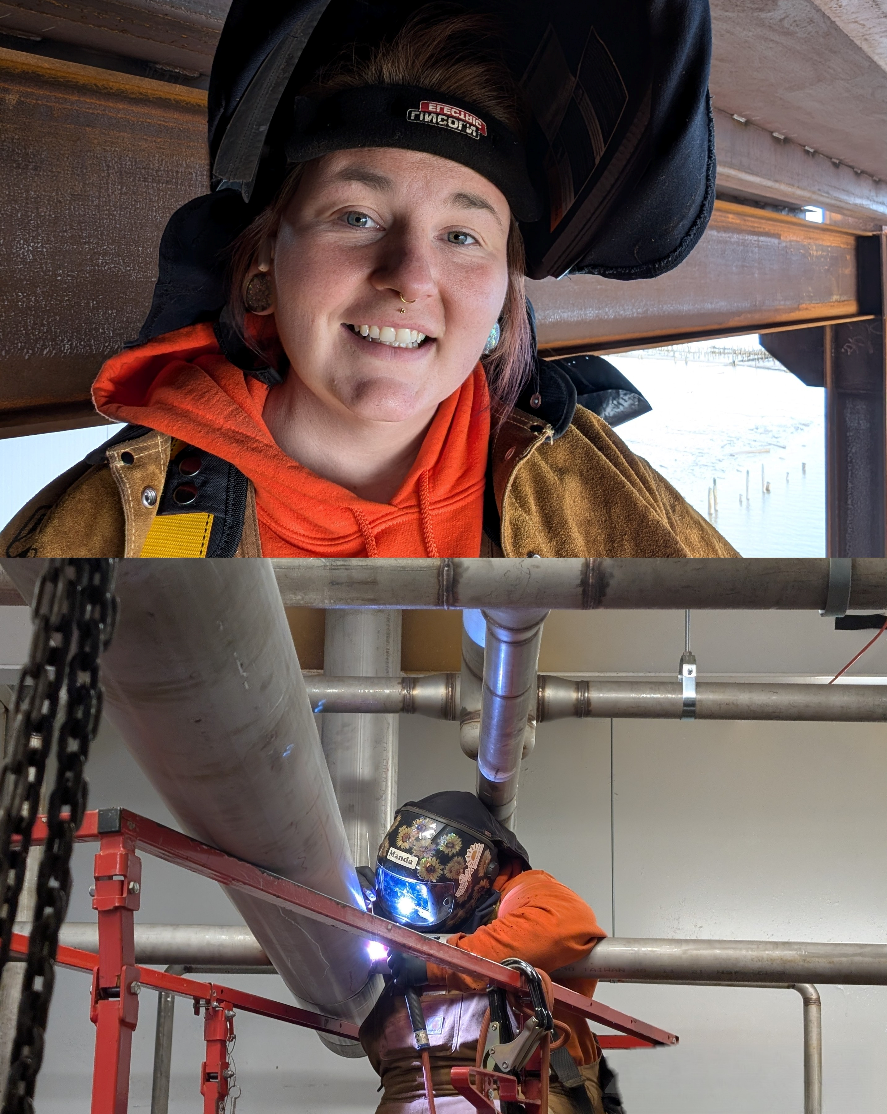 Two images of Maranda combined into a collage. The top is a close up shot with their protective equipment flipped up so you can see Maranda's smiling face. The second, an image of them welding a pipe. The blue light of the torch shining across their protective mask. 
