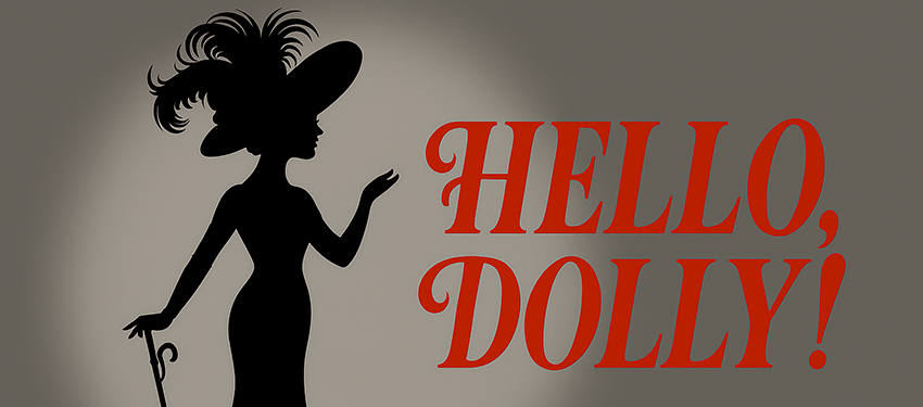 Winter Musical: Hello, Dolly!