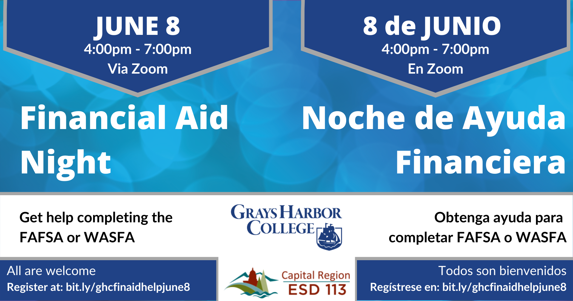 June 8 4:00pm - 7:00pm via Zoom. Get help completing the FAFSA or WASFA. All are welcome