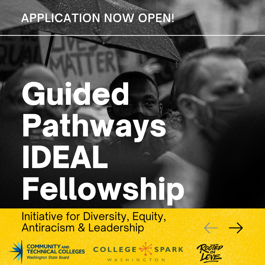 Application Now Open for Guided Pathways IDEAL Fellowship - Initiative for Diversity, Equity, Antiracism & Leadership.