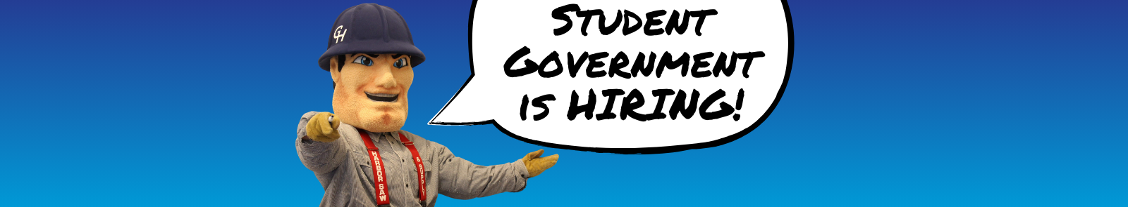 Charlie Choker pointing with a speech bubble that reads Student Government is Hiring!