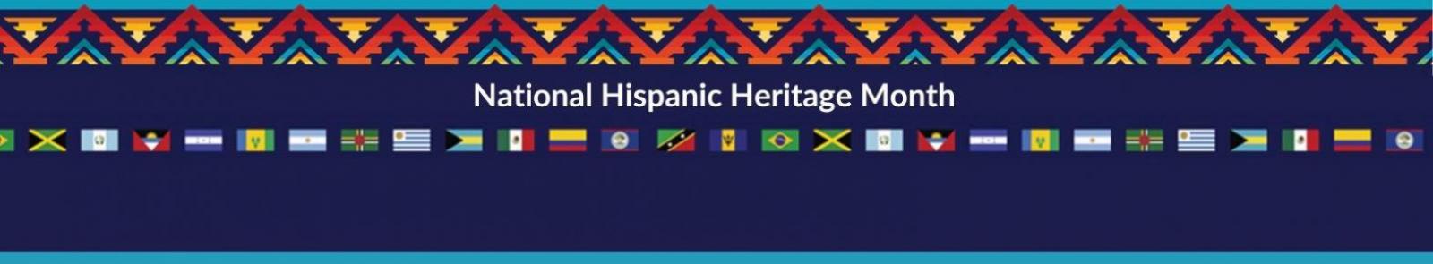 Numerous photos of flags and text that reads National Hispanic Heritage Month