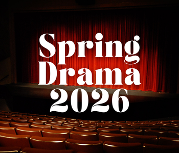 Spring Drama 2026 with a theater in the background