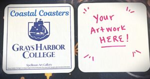 An image example of Coastal coasters. On the left is a white coaster with the GHC, Coastal Coasters, and Spellman Art gallery logos. And on the right is a blank white coaster with the text "Your Artwork Here!" in red marker, the "Here" is underlined.